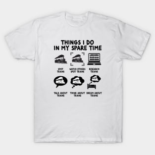 Things I Do In My Spare Time Train Conductors Driver Lover T-Shirt